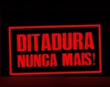 Dia de luto! 31 de março: Ditadura Nunca Mais!