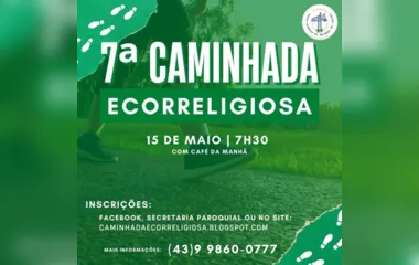 7ª Caminhada Ecorreligiosa será realizada em Apucarana