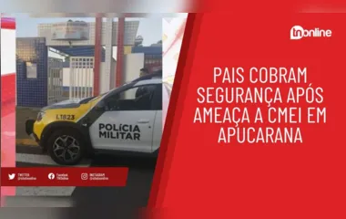 Pais cobram segurança após ameaça a CMEI em Apucarana